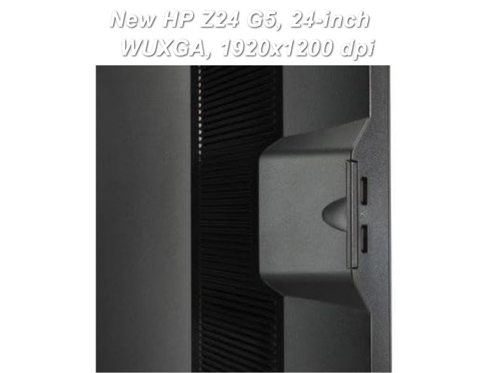 HP Z24 G5, 24-inch WUXGA 1920x1200 dpi LCD, Display, Monitor